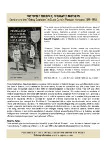 Varsa, Eszter. Protected Children, Regulated Mothers: Gender and the “Gypsy Question” in State Care in Postwar Hungary, 1949-1956. Budapest/New York: CEU Press, 2021.