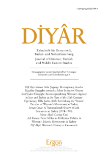 Biçer-Deveci, Elife and Selin Çağatay. “Introduction: Reimagining Gender Equality Struggles towards a More Inclusive History,” Diyâr: Journal of Ottoman, Turkish and Middle Eastern Studies 4, no. 1 (2023), 5–19.