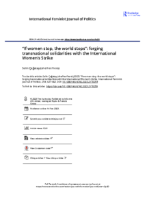 Çağatay, Selin. “‘If Women Stop, the World Stops.’ Forging Transnational Solidarities with the International Women’s Strike.” International Feminist Journal of Politics 25, no. 4 (2023): 637–663.